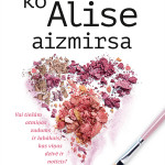 Ko_Alise_aizmirsa.indd