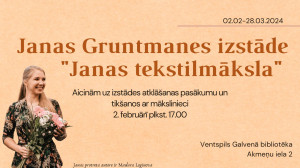 Piektdien, 2. februārī, plkst. 17.00 Ventspils Galvenajā bibliotēkā atklās Janas Gruntmanes personālizstādi “Janas tekstilmāksla”