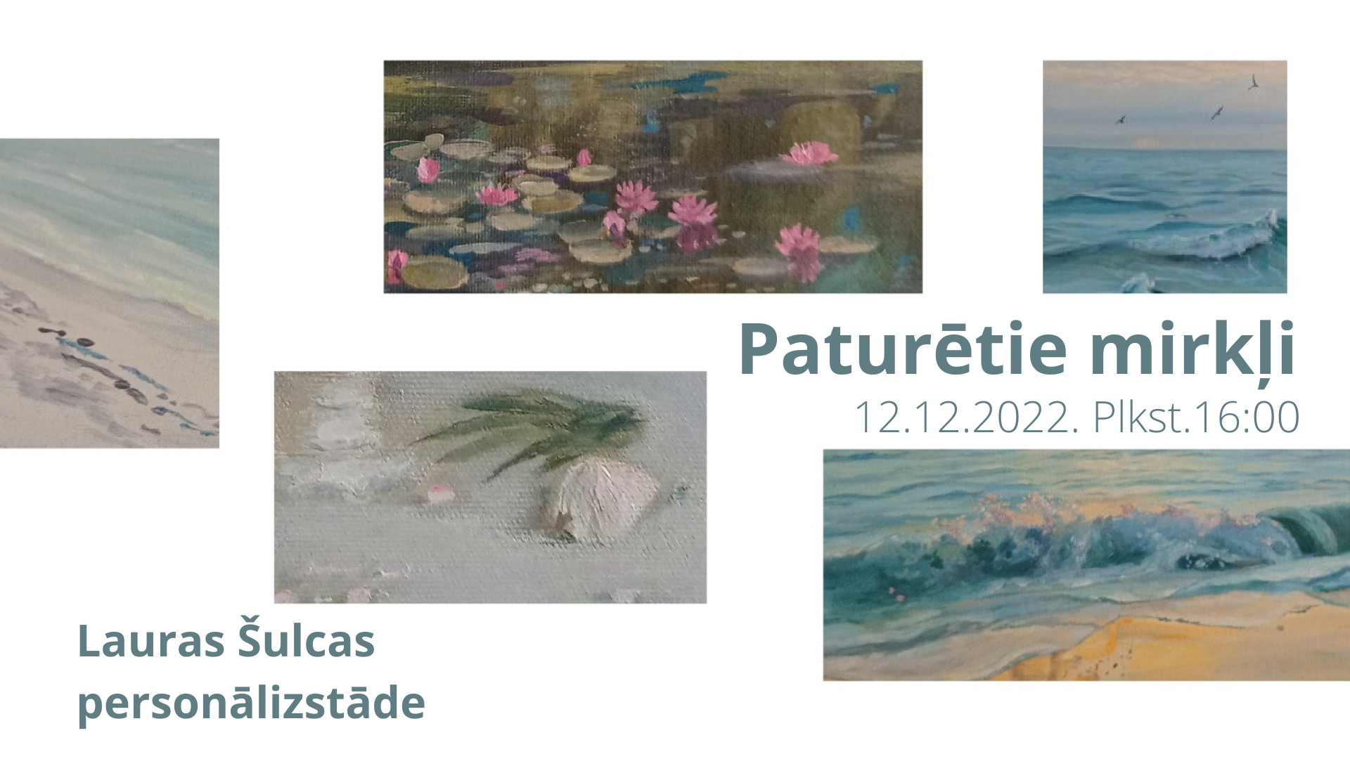 Lauras Šulcas personālizstāde